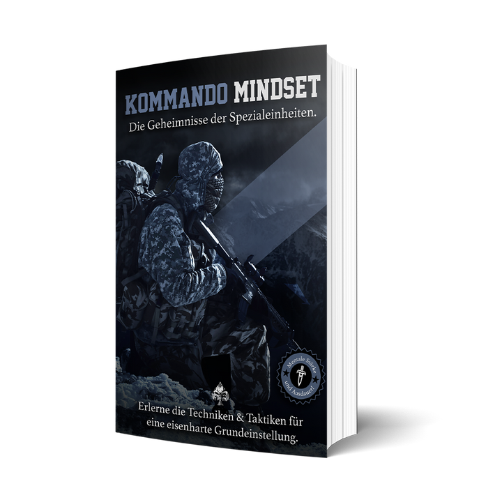 Kommando Mindset - Die Geheimnisse der Spezialeinheiten